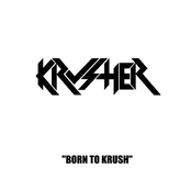 Born To Krush
