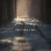 John Holiday: Love Finds a Way - Single