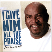 Joe Russell: I Give Him All The Praise