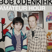 Bob Odenkirk: Amateur Hour
