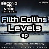 Filth Collins - Levels EP
