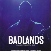 Flame Still Burning by Badlands