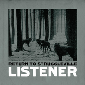 Listener: Return To Struggleville