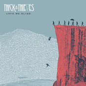 Thick as Thieves: Love Me Blind