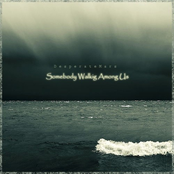 Somebody Walking Among Us