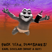 Earl Sinclair (What a Guy)