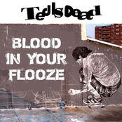 Blood In Your Flooze