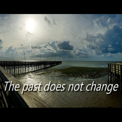 The past does not change