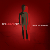 I Sing The Body Holographic by New London Fire