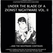 UNDER THE BLADE OF A ZIONIST NIGHTMARE VOL II