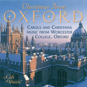 Christmas From Oxford - Carols and Christmas Music From Worcester College, Oxford