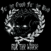 For The Good For The Bad For The Worse