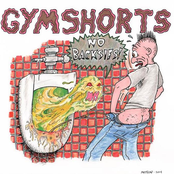 Gymshorts: No Backsies!