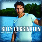 Billy Currington: Doin' Somethin' Right