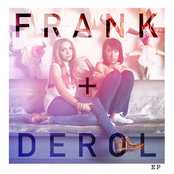 Barely Love You Too by Frank + Derol