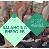 Balancing Energies: 2020 Music For Chakra Meditation And Healing