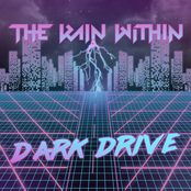 The Rain Within: Dark Drive