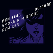 Ben Sims: Smoke & Mirrors (Remixes)