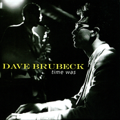 I Didn't Know What Time It Was by Dave Brubeck