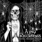 A389 MMXIII FREE Digital Mixtape/Sampler