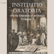 Institutio Oratoria (On the Education of an Orator) (Vol. 2)