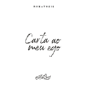 Carta ao Meu Ego