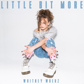 Whitney Woerz: Little Bit More