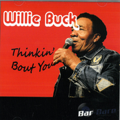 Willie Buck: Thinkin' Bout You