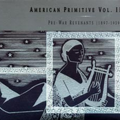 American Primitive Vol. II: Pre-War Revenants (1897-1939)