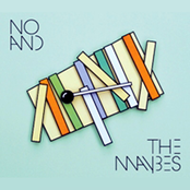 Monday by No And The Maybes