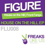 DJ Figure: House on the Hill EP