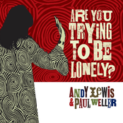 Are You Trying To Be Lonely