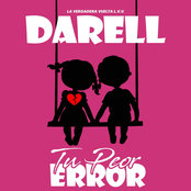 Darell: Tu Peor Error