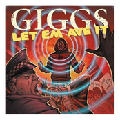 Let Em Ave It by Giggs