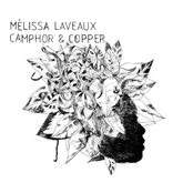 Melissa Laveaux: Camphor & Copper (Bonus Track Version)