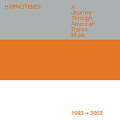 Hypnotised: A Journey Through American Trance Music (1992 ➞ 2002)