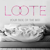 Loote: Your Side of the bed (remixes)