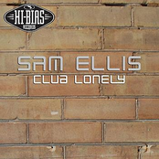 Sam Ellis: Club Lonely