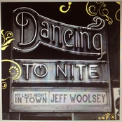 Jeff Woolsey: My Last Night in Town