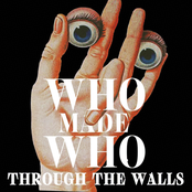 Whomadewho: Through the Walls