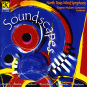 North Texas Wind Symphony: Soundscapes
