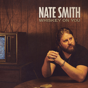 Nate Smith: Whiskey On You