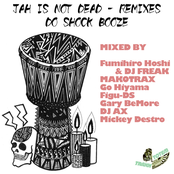 Jah is not dead - REMIXES