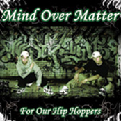 For Our Hip Hoppers by Mind Over Matter