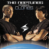 the neptunes present... clones