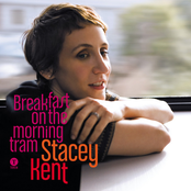 Stacey Kent: Breakfast on the Morning Tram (Bonus Edition)