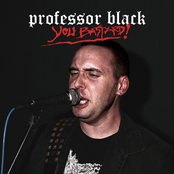 Professor Black: You Bastard!