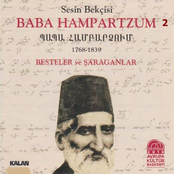 Sesin Bekçisi Baba Hampartzum (1768-1839): Besteler ve Şaraganlar
