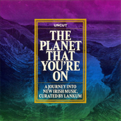 The Planet That You're On (A Journey Into New Irish Music)