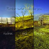 The Number Twelve Looks Like You: Nuclear. Sad. Nuclear